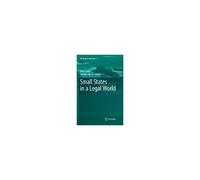 Small States In A Legal World