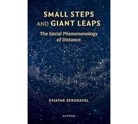Small Steps and Giant Leaps: The Social Phenomenology of Distance