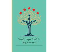 Small Steps, Big Journeys: A Motivational Notebook: Inspire your day with every page