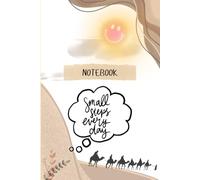 Small steps every day: Lined Notebook