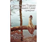 Small Steps Toward Transforming Grief