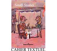 Small Stories: Un nouveau paradigme pour les recherches sur le récit