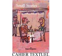 Small Stories: Un nouveau paradigme pour les recherches sur le récit