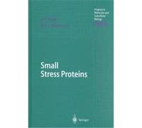 Small Stress Proteins, Progress in Molecular and Subcellular Biology