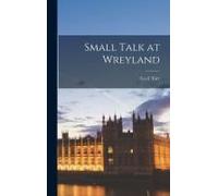 Small Talk At Wreyland
