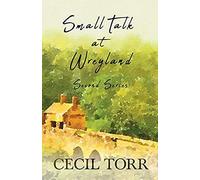 Small Talk At Wreyland - Second Series