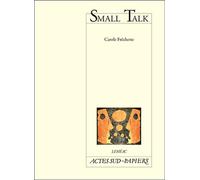 Carole Fréchette – Small Talk – Théâtre – Broché
