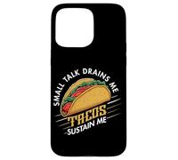 Small Talk Drains Me Tacos Sustain Me Introverti Taco Lover Coque pour iPhone 15 Pro Max