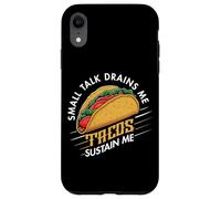Small Talk Drains Me Tacos Sustain Me Introverti Taco Lover Coque pour iPhone XR