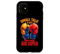 Small Talk is Cute Short Hooks are Cuter Coque pour iPhone 11