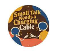 Small Talk Needs A Charging Cable Plaque en métal | Décoration murale en métal pour café, club, bar, bureau, maison, jardin