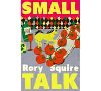 Small Talk - Rory Squire - Weidenfeld & Nicolson - ebook (ePub) - Livre