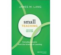 Small Teaching by Lang & James M. Assumption College & Worcester & MA Lang James M. Assumption College Worcester MA (Auteur)