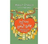 Small Things with Great Love by Margot Starbuck Paperback Book Margot Starbuck (Auteur)