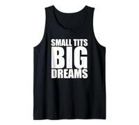 Small Tits Big Dreams Funny Femme Raunchy Débardeur