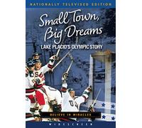 Small Town, Big Dreams: Lake Placid's Olympic Story