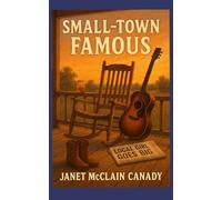 Small-Town Famous: Where Everybody Knows Your Name and Your Business