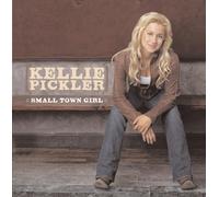 Small Town Girl by Kellie Pickler