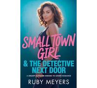 Small Town Girl & The Detective Next Door