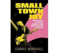 Small Town Joy: From Glam Rock to Hyperpop: How Queer Music Changed the Sound of Scotland