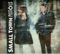 Small Town Pistols [Import]