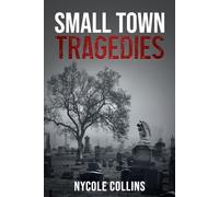 Small Town Tragedies