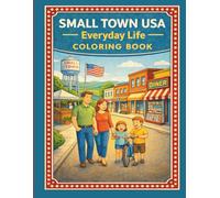 Small Town USA - Everyday Life Coloring Book