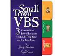 Small Town VBS Three VBS Programs with Small Town Heart and Big Time Ideas - Gennifer Anderson - TEACH Services Inc. - Livre en Anglais Gennifer AndersonGennifer Anderson (Auteur)