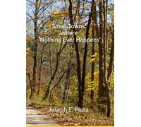 Small Towns: Where 'Nothing Ever Happens'