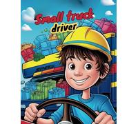Small truck driver: for kids ages 4-10.11.12.teenage truck driver