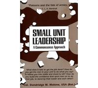 Small Unit Leadership Dandridge M. Malone (Auteur)