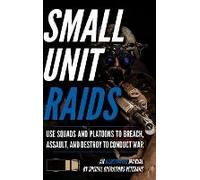 Small Unit Raids