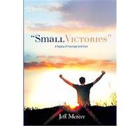 Small Victories Jeff Mercer (Auteur)