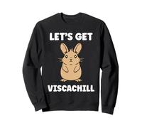 Small viscachas mingon Animals Quote Simple Chill Viscacha Sweatshirt