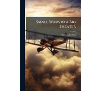 Small Wars in a Big Theater