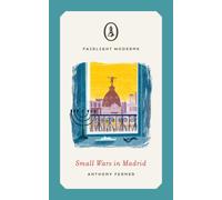 Small Wars In Madrid