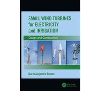 Small Wind Turbines for Electricity and Irrigation