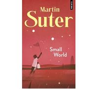 Martin Suter – Small World – Roman – Points – Poche