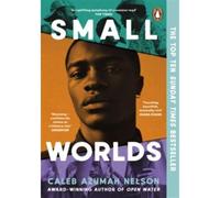 Small worlds - Caleb Azumah Nelson - Penguin Group - Poche - Roman