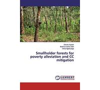 Smallholder Forests For Poverty Alleviation And Cc Mitigation