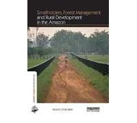 Smallholders, Forest Management And Rural Development In The Amazon