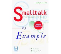 Smalltalk by Example: The Developer's Guide