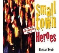 Smalltown Heroes - Human Soup [Import]