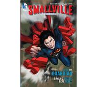 Smallville Season 11 Vol. 1: Guardian