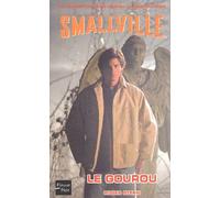 Smallville, tome 2 : Le Gourou