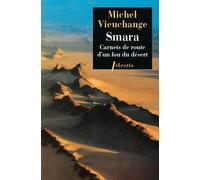 Smara Carnets de route d un fou du desert - Michel Vieuchange - Phebus - Poche - Récit