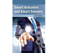 Smart Actuators And Smart Sensors