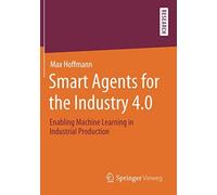 Smart Agents For The Industry 4.0