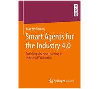 Smart Agents For The Industry 4.0
