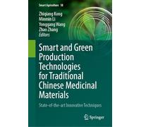 Smart and Green Production Technologies for Traditional Chinese Medicinal Materials: State-of-the-art Innovative Techniques